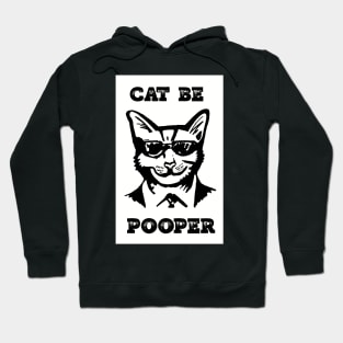 Cat Be Pooper Hoodie